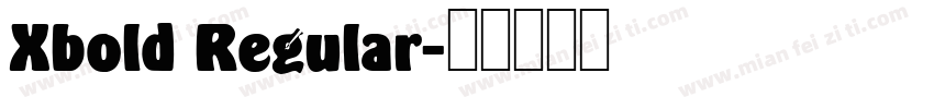 Xbold Regular字体转换